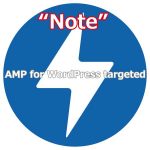 注意!AMP for WordPressが標的に