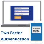 2要素認証 Two Factor Authentication