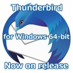 Thunderbird for Windows 64-bit がリリースされた