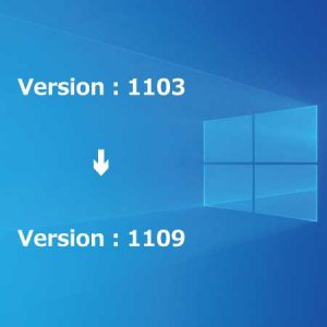 Windows 10 バージョン更新