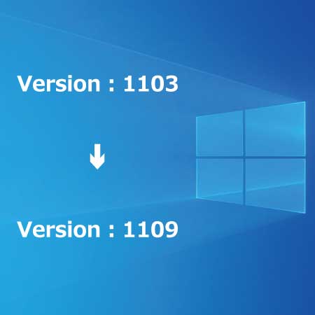 Windows 10 バージョン更新