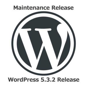 WordPress 5.3.2 Maintenance Release